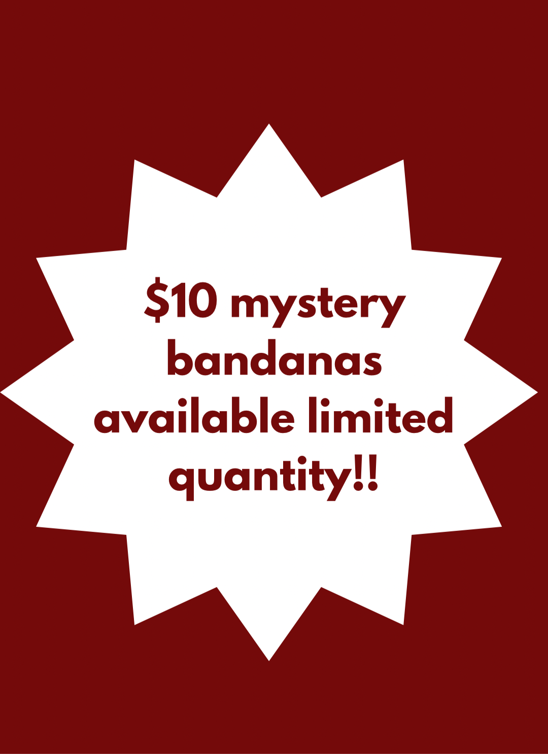 $10 MYSTERY BANDANA!!